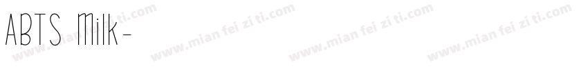 ABTS Milk字体转换